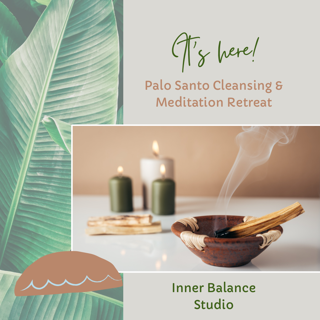 Palo Santo Cleansing & Meditation Retreat
